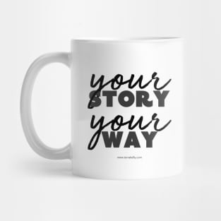 Your Story, Your Way Mug